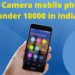 Best Camera mobile phones under 10000 in India