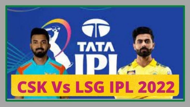 CSK Vs LSG IPL 2022