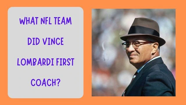 what nfl team did vince lombardi first coach?
