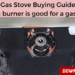 Gas Stove Buying Guide